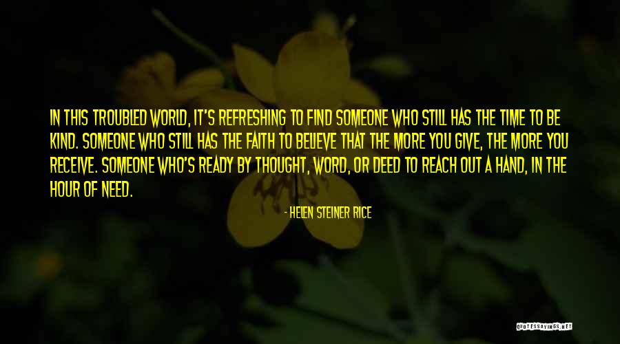 Helen Rice Steiner Quotes By Helen Steiner Rice Helen Rice Steiner Quotes By Helen Steiner Rice