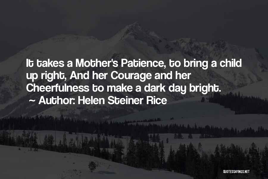 Helen Rice Steiner Quotes By Helen Steiner Rice