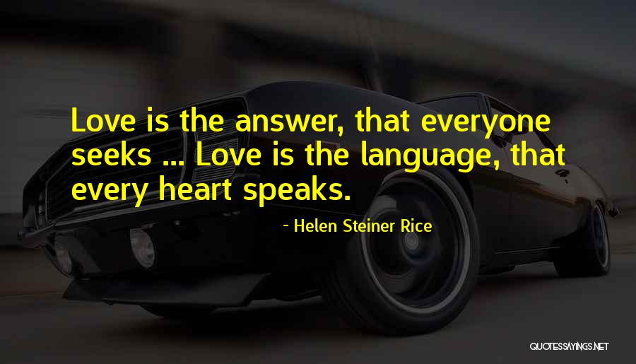 Helen Rice Steiner Quotes By Helen Steiner Rice Helen Rice Steiner Quotes By Helen Steiner Rice
