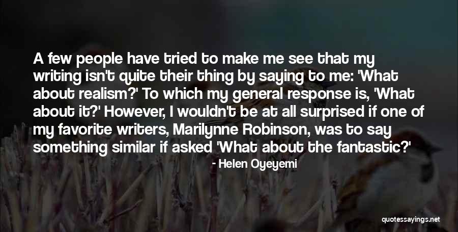 Helen Robinson Quotes By Helen Oyeyemi