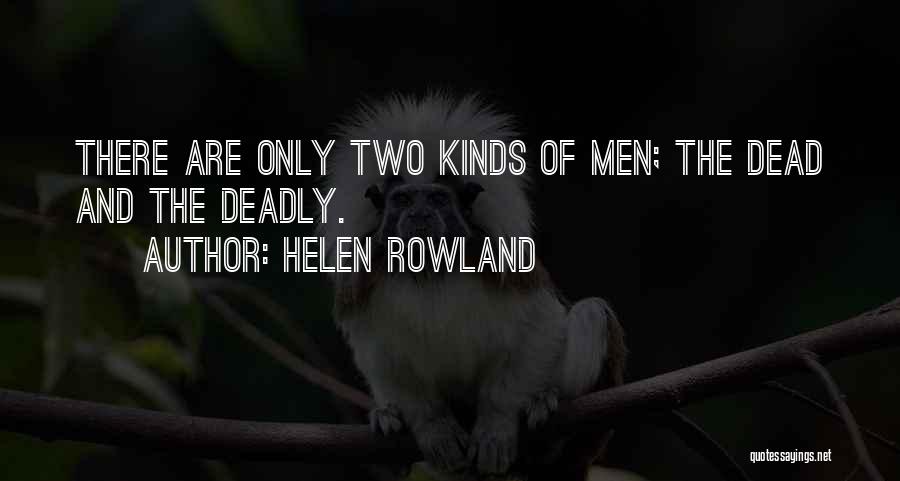 Helen Rowland Quotes 1126460
