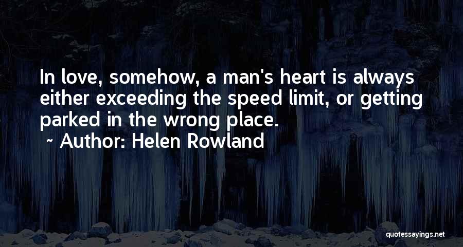 Helen Rowland Quotes 1459722