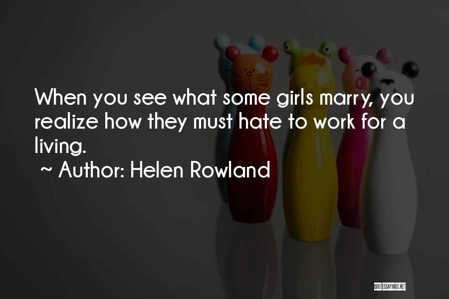 Helen Rowland Quotes 1526630