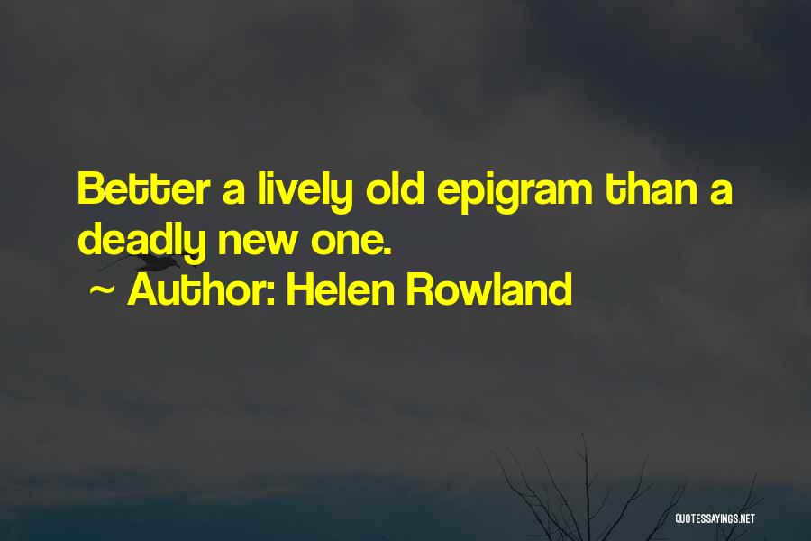 Helen Rowland Quotes 1996155