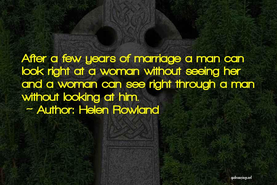 Helen Rowland Quotes 590149