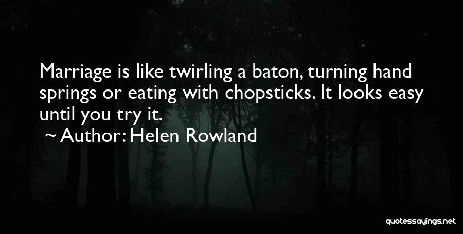 Helen Rowland Quotes 947732