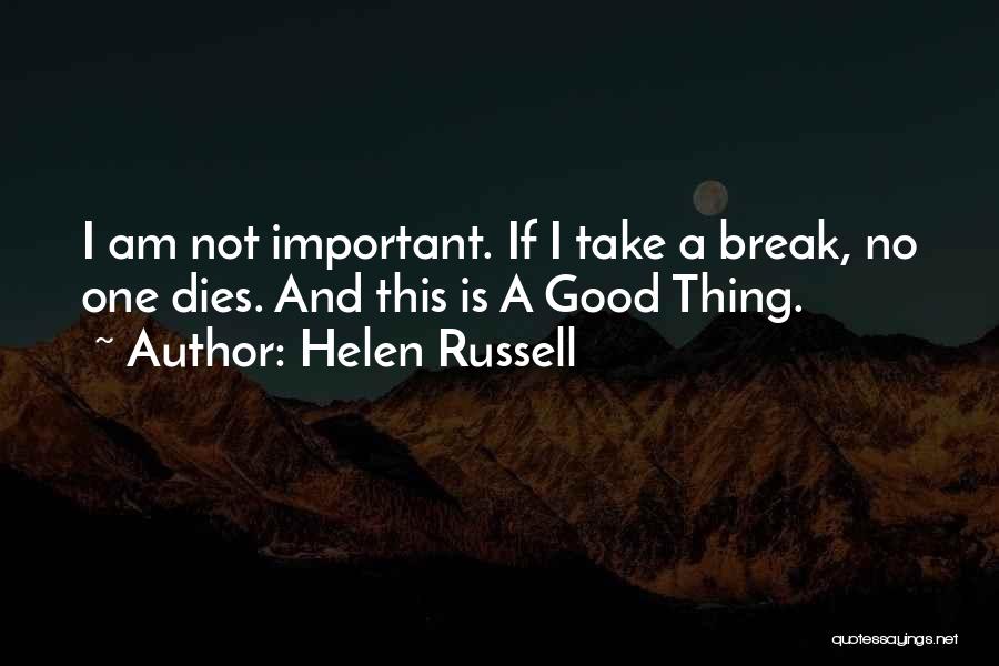 Helen Russell Quotes 168745