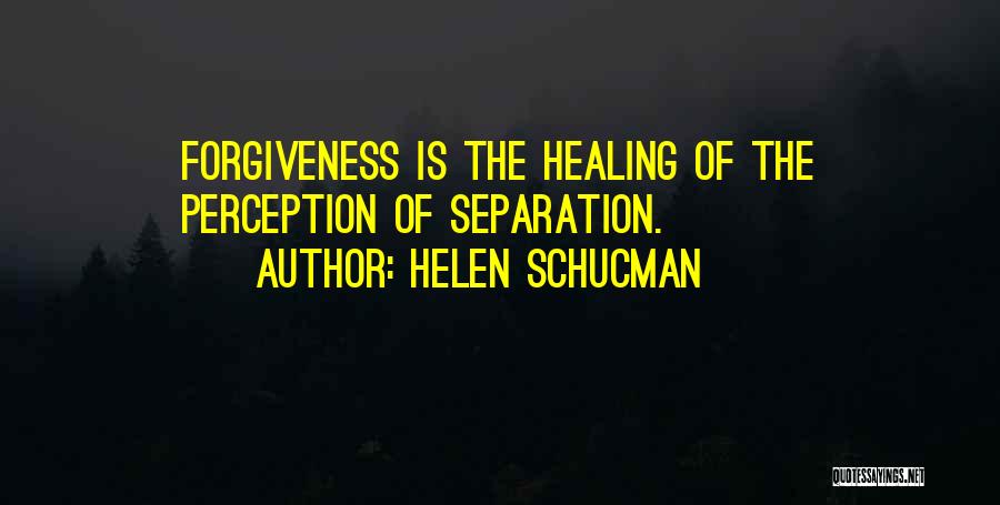 Helen Schucman Quotes 119704