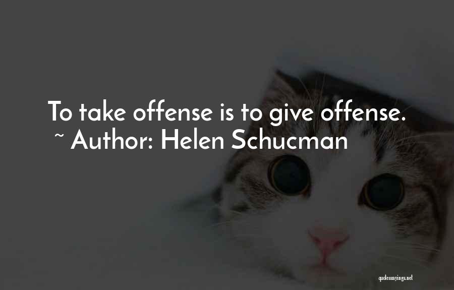 Helen Schucman Quotes 1223713
