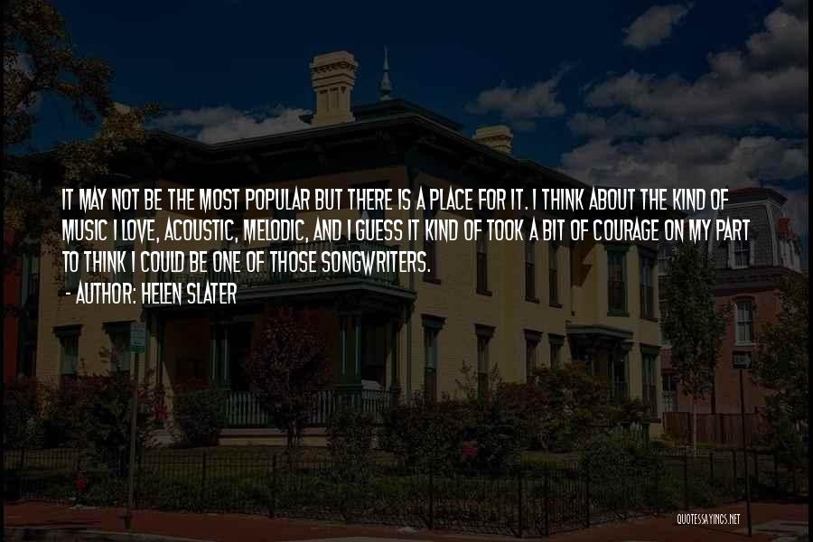 Helen Slater Quotes 1479951