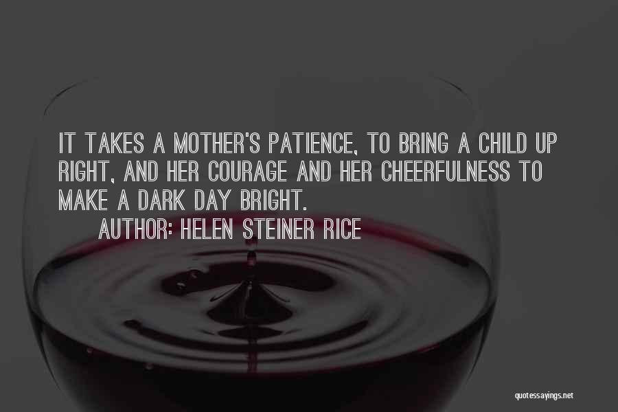 Helen Steiner Rice Quotes 2076764