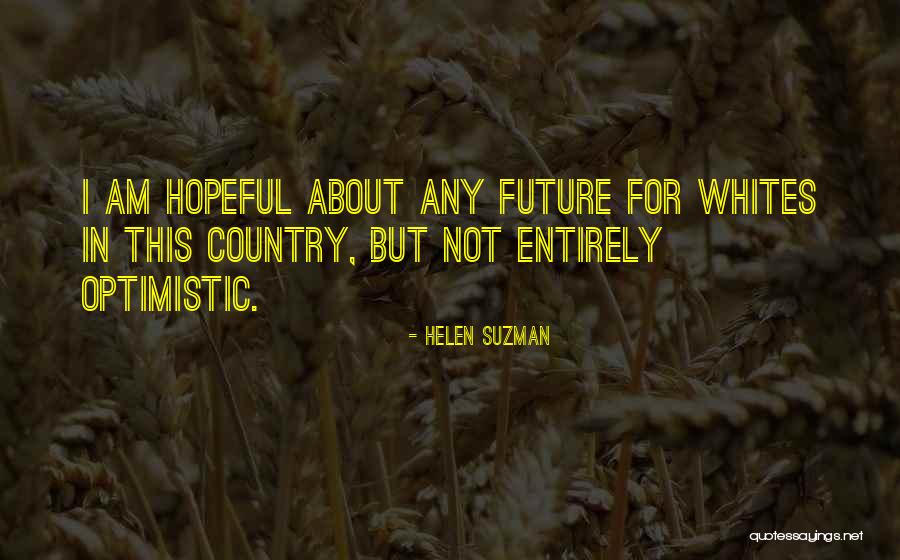 Helen Suzman Quotes 963716 Helen Suzman Quotes 963716