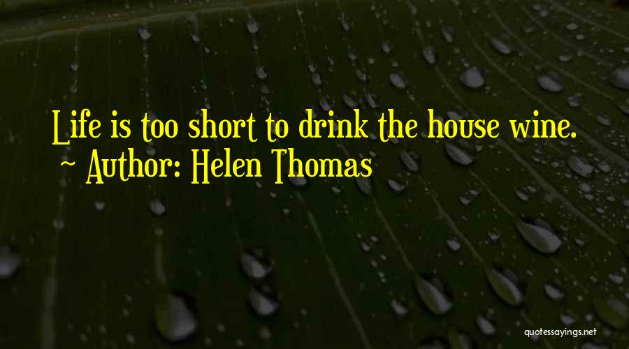 Helen Thomas Quotes 1080643