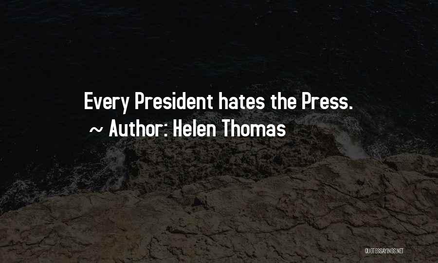 Helen Thomas Quotes 1187816