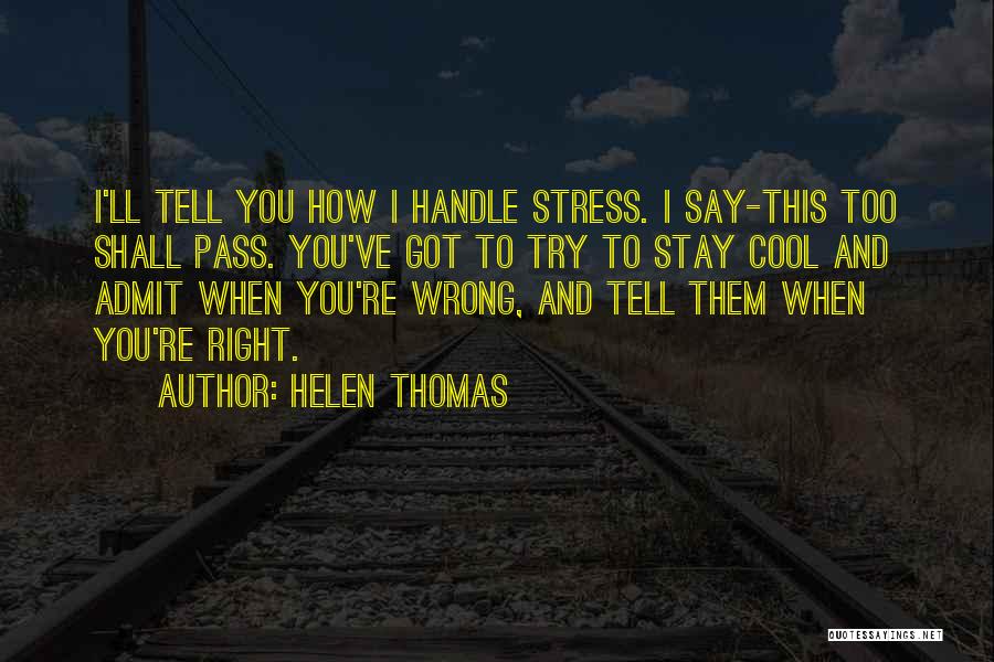 Helen Thomas Quotes 1322713