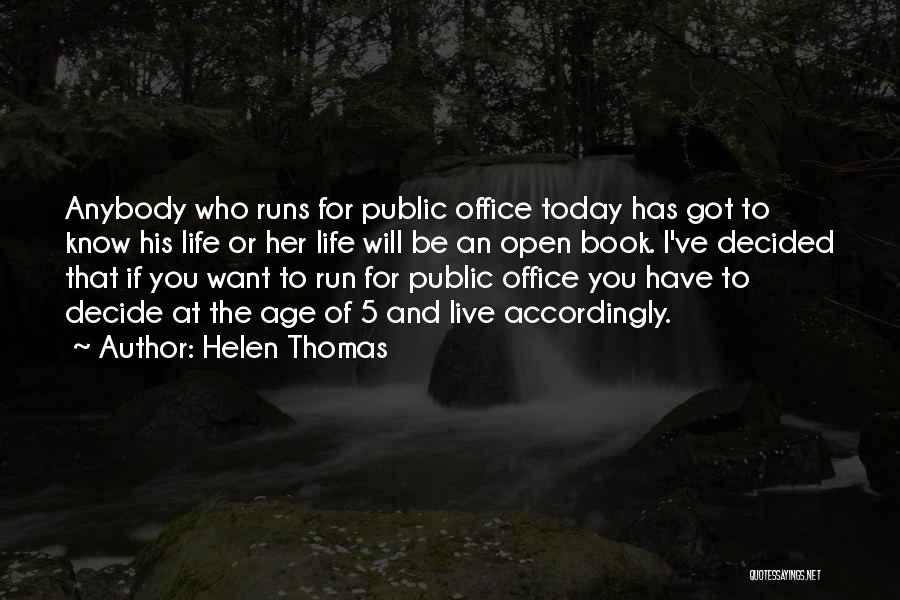 Helen Thomas Quotes 1444722