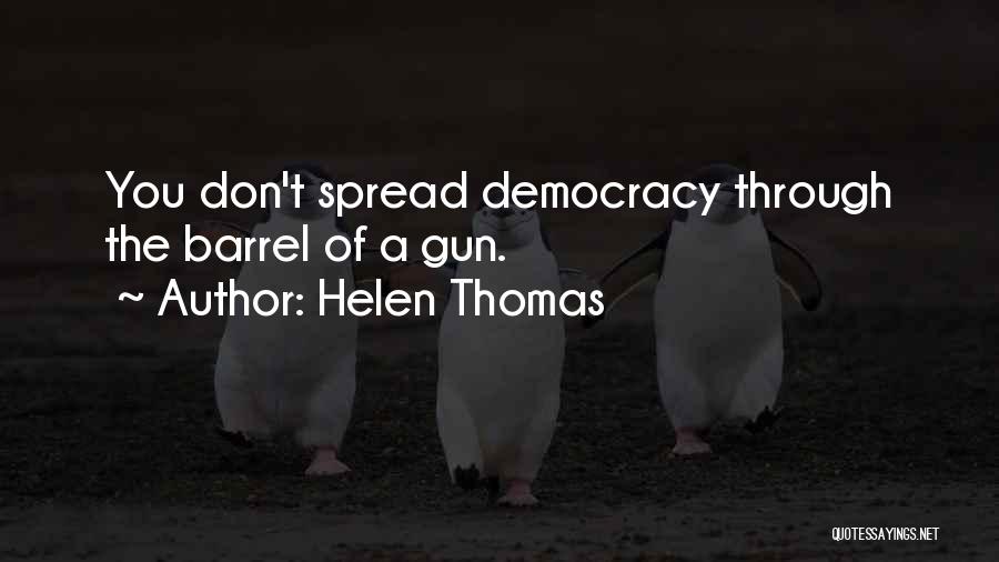 Helen Thomas Quotes 1712676