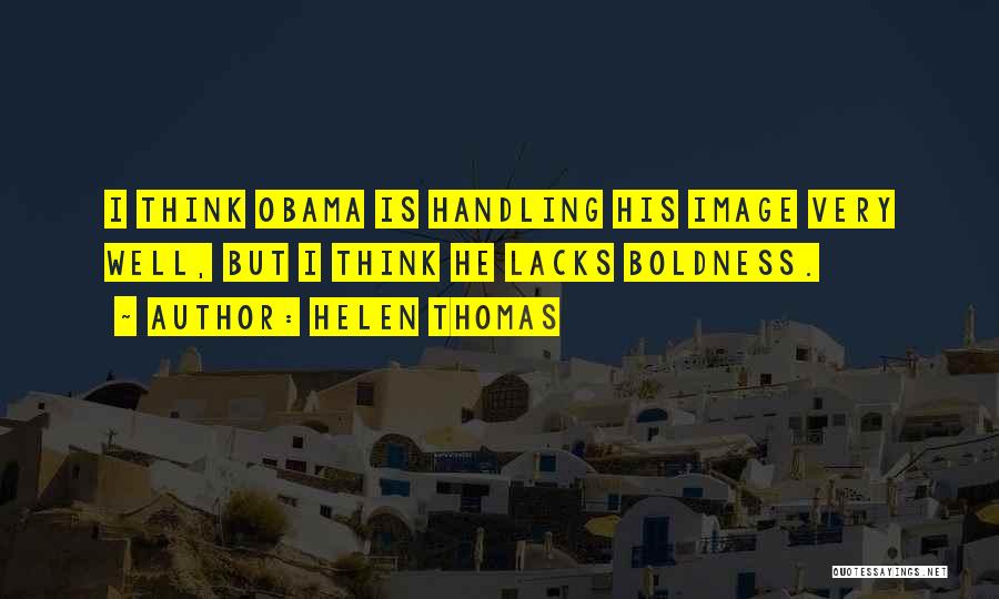 Helen Thomas Quotes 1769079