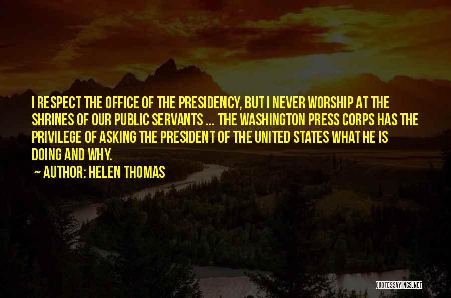 Helen Thomas Quotes 994197