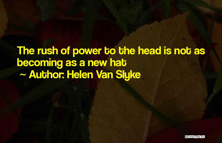 Helen Van Slyke Quotes 1882545