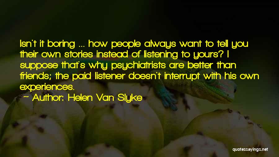 Helen Van Slyke Quotes 277645