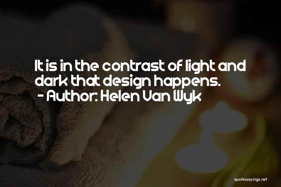 Helen Van Wyk Quotes 1300021