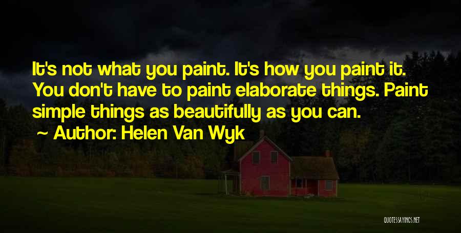 Helen Van Wyk Quotes 1547294