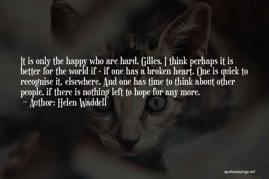 Helen Waddell Quotes 2008172