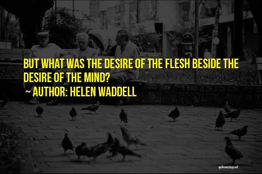 Helen Waddell Quotes 289131