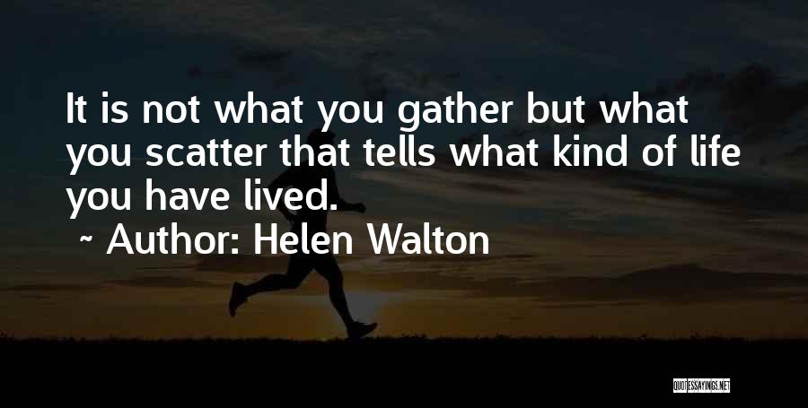 Helen Walton Quotes 805767