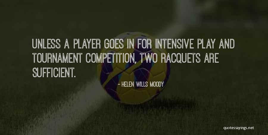 Helen Wills Moody Quotes 1697721 Helen Wills Moody Quotes 1697721