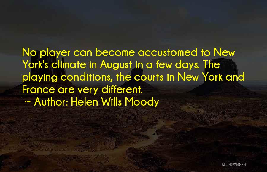 Helen Wills Moody Quotes 171818