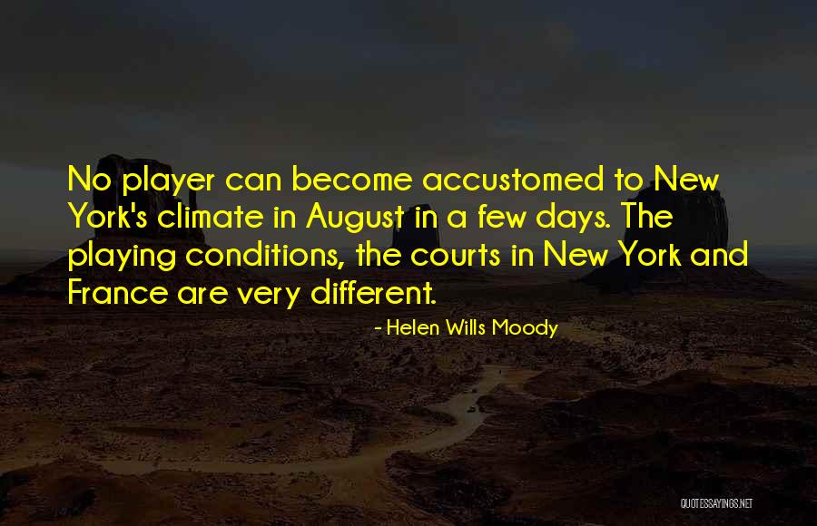 Helen Wills Moody Quotes 171818