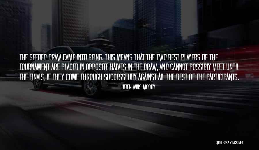 Helen Wills Moody Quotes 1969251 Helen Wills Moody Quotes 1969251