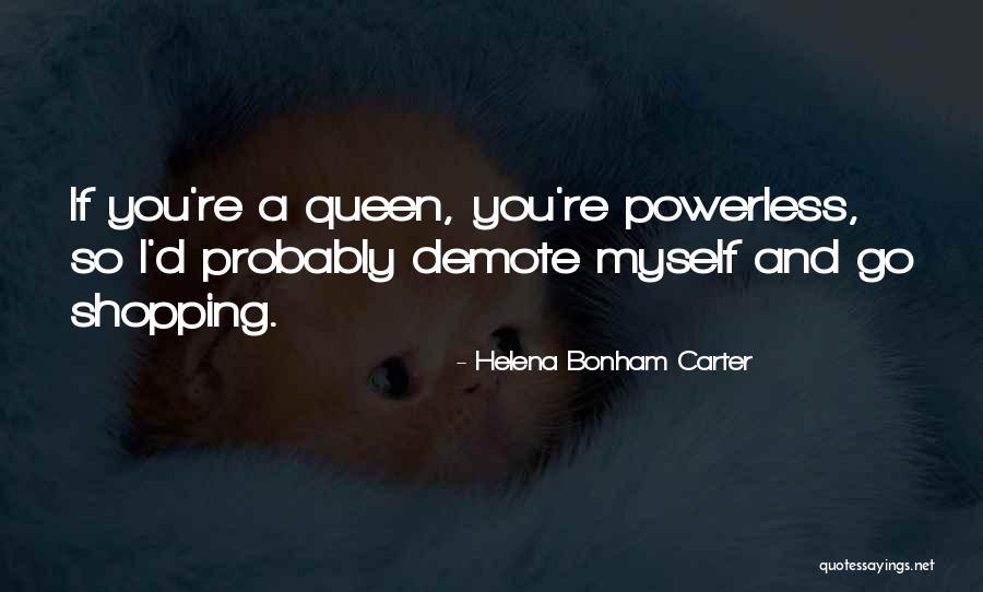 Helena Bonham Carter Quotes 1454965