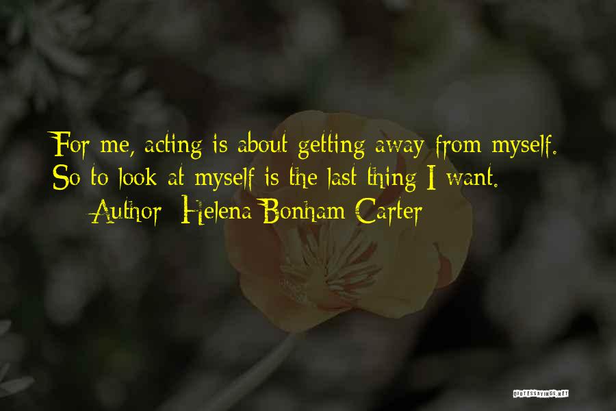 Helena Bonham Carter Quotes 1552452