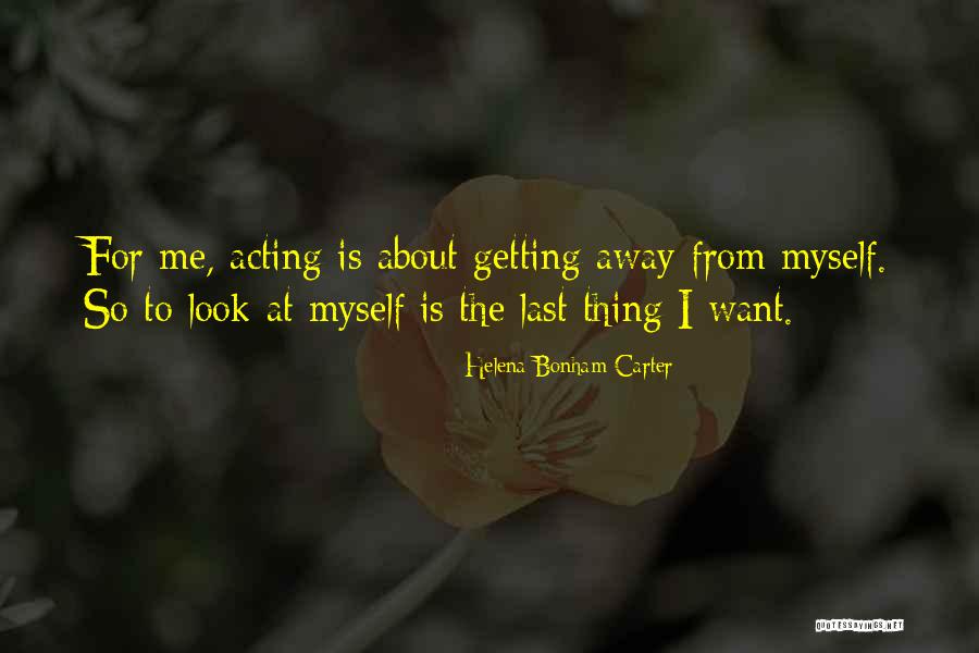 Helena Bonham Carter Quotes 1552452 Helena Bonham Carter Quotes 1552452