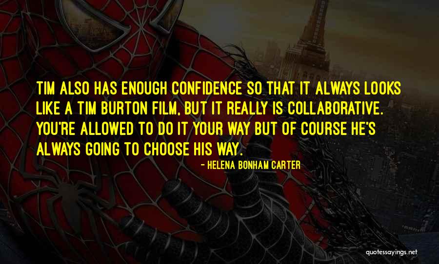 Helena Bonham Carter Quotes 1584314 Helena Bonham Carter Quotes 1584314