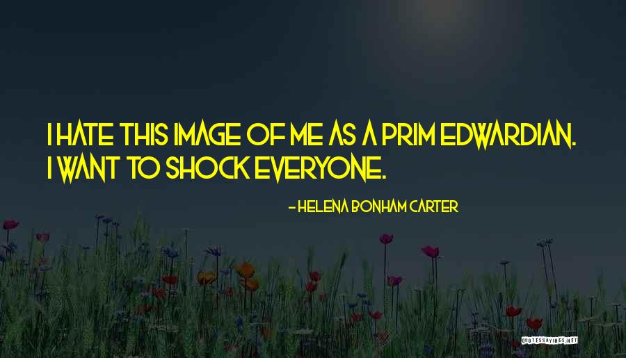 Helena Bonham Carter Quotes 1858808 Helena Bonham Carter Quotes 1858808