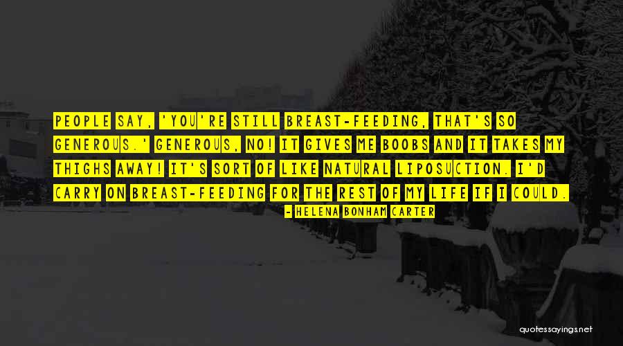 Helena Bonham Carter Quotes 1915782 Helena Bonham Carter Quotes 1915782