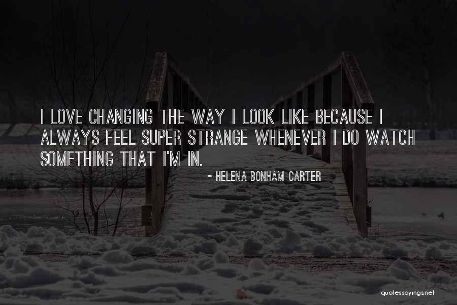 Helena Bonham Carter Quotes 2246917 Helena Bonham Carter Quotes 2246917