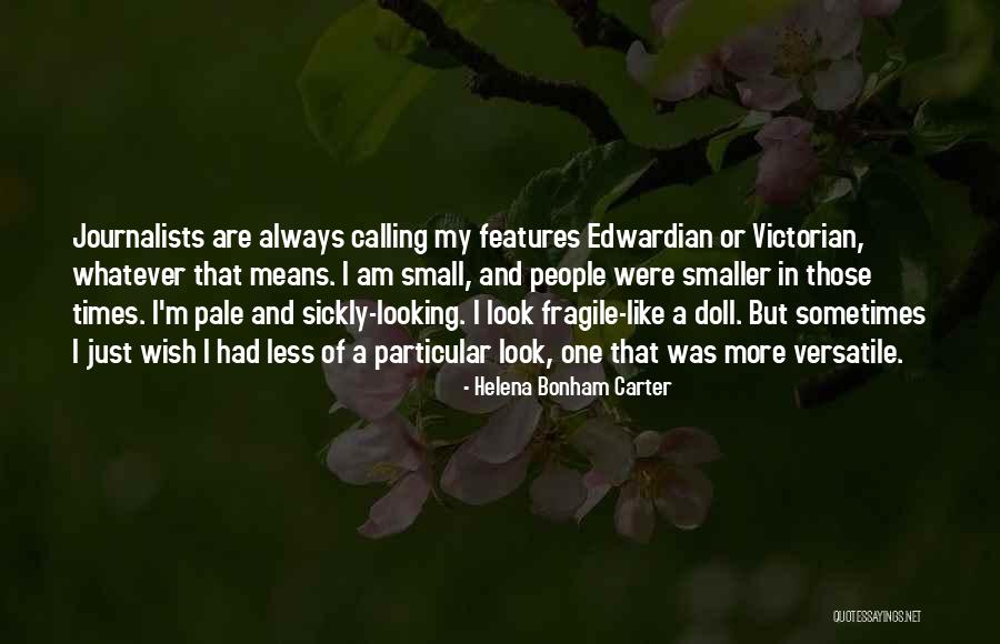 Helena Bonham Carter Quotes 286679