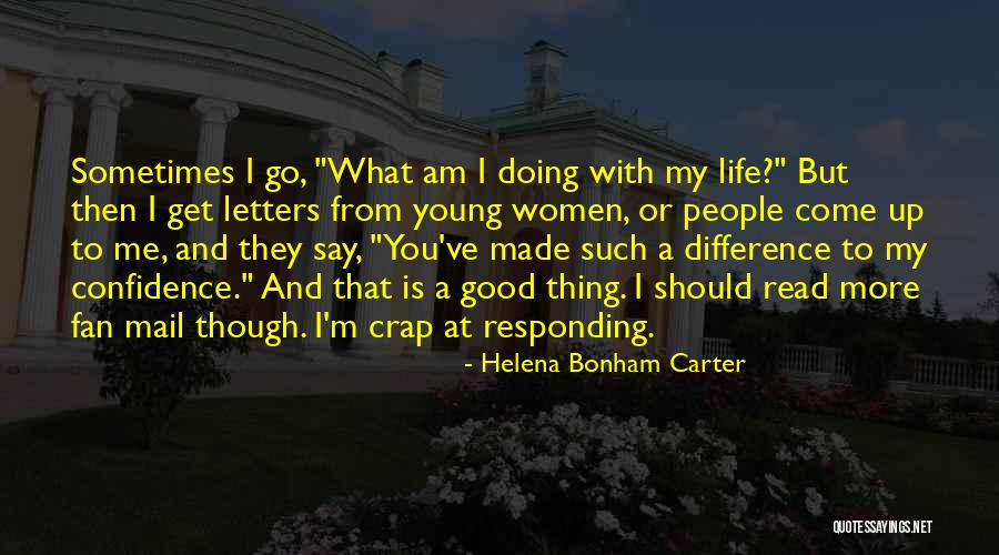 Helena Bonham Carter Quotes 722336