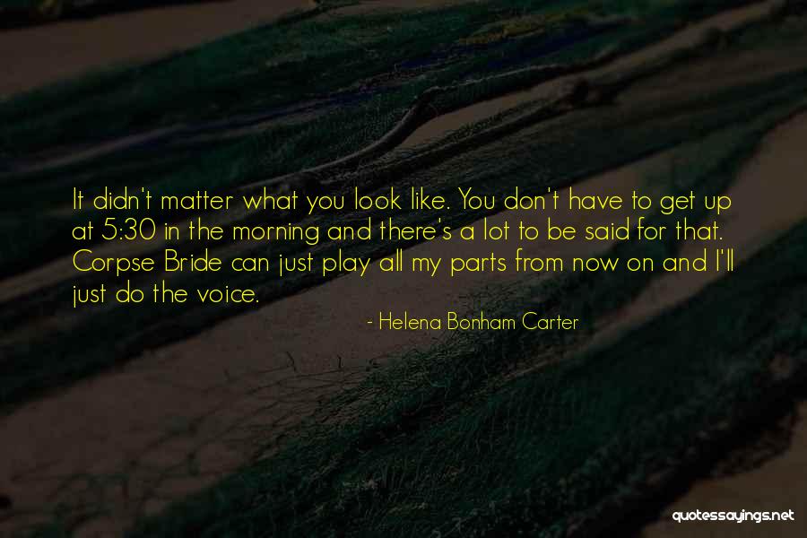 Helena Bonham Carter Quotes 873898