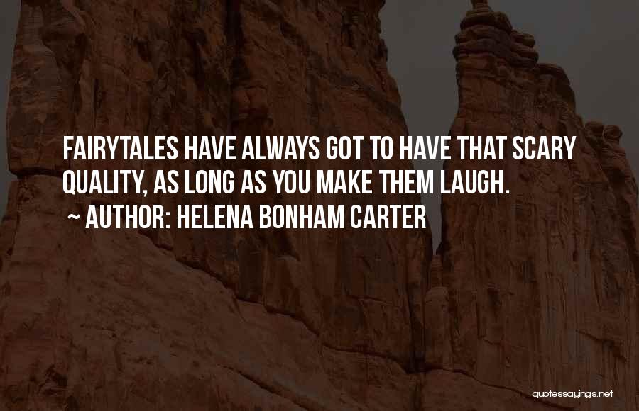 Helena Bonham Quotes By Helena Bonham Carter