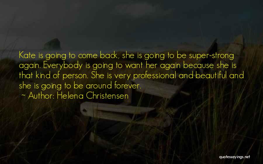 Helena Christensen Quotes 1535413