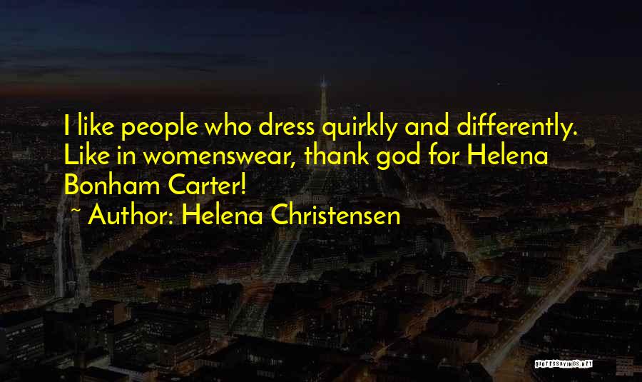 Helena Christensen Quotes 1807283