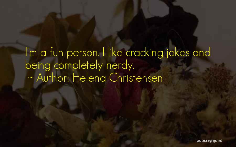 Helena Christensen Quotes 1970421