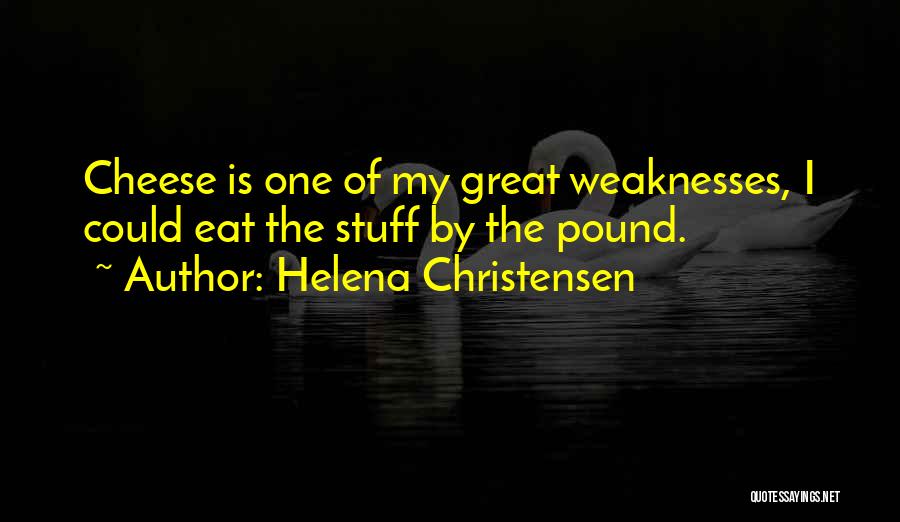 Helena Christensen Quotes 691187