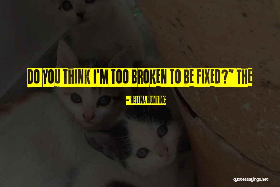 Helena Hunting Quotes 1267951 Helena Hunting Quotes 1267951